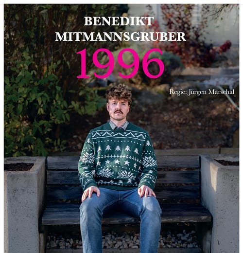 1996_A1_Plakat_Benedikt Mitmannsgruber – Kopie 1996_A1_Plakat_Benedikt Mitmannsgruber - Kopie